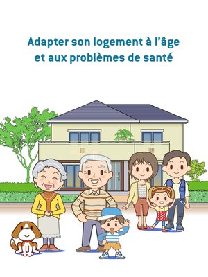 cover image of Adapter son logement à l'âge et aux problèmes de santé